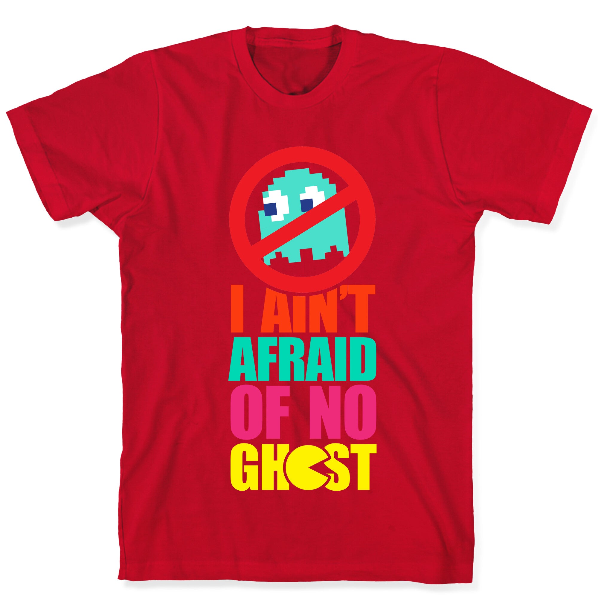 I Ain't Afraid Of No Ghost (tank) T-Shirt